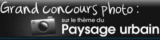 Concours photo Paysage urbain