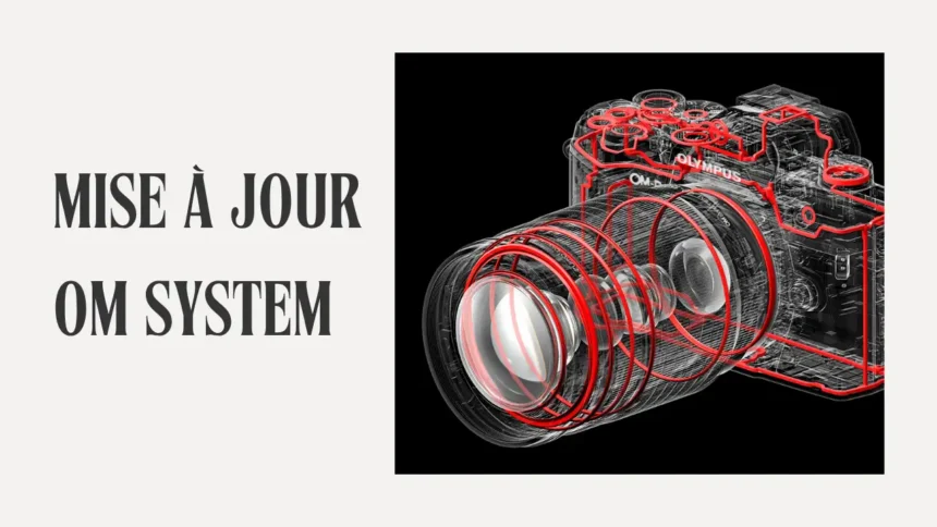 Mise à jour OM System